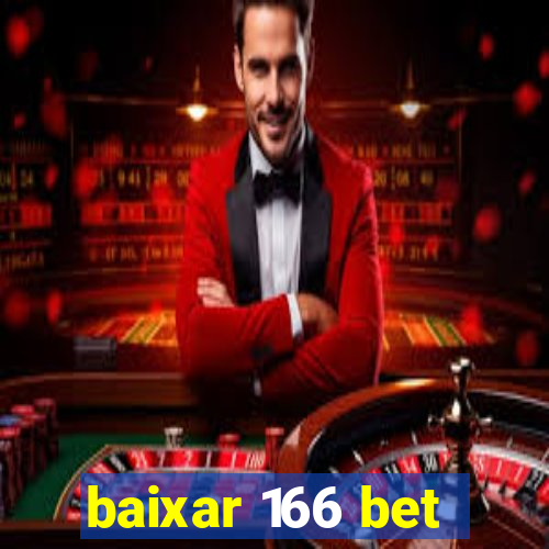 baixar 166 bet